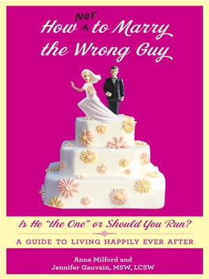 cover image of How Not to Marry the Wrong Guy